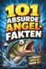 101 absurde Angel-Fakten: Das unterhaltsame Angelbuch mit unnützem Wissen rund ums Fischen & Angeln – für Kinder & Erwachsene