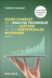 Guide complet de l'analyse technique pour la gestion de vos portefeuilles boursiers - 9e éd.