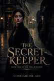 THE SECRET-KEEPER: Book One of The Veil Duology