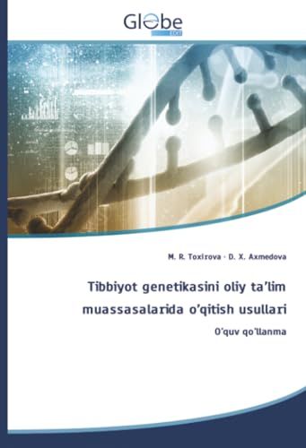 Tibbiyot Globeedit Tibbiyot genetikasini oliy ta'lim muassasalarida o'qitish usullari Paperback