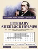 Literary Sherlock Holmes: Relaxing Large Print Word Search Puzzles for Adults & Seniors
