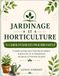 JARDINAGE ET HORTICULTURE CAHIER D’EXERCICES POUR DÉBUTANTS