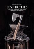 Les haches: Histoire, formes et fonctions en Europe occidentale
