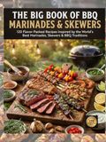 The Big Book of BBQ Marinades & Skewers