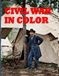 Civil War in Color: Colorized photographs from the National Archives