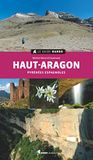 Haut-Aragon: Rando ÉDitions Le guide rando- Haut Aragon - Pyrénées Espagnoles