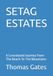 SETAG ESTATES: A Convoluted Journey From The Beach To The Mountains