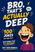 BRO, THAT'S ACTUALLY DEEP: 100 Jokes for Teen Guys — With Morals That Hit Different