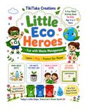 Little Eco Heroes - Fun with Waste Management