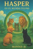 Hasper En El Mundo Felino Paperback