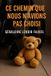 Ce Independently Published Ce chemin que nous n'avions pas choisi Paperback