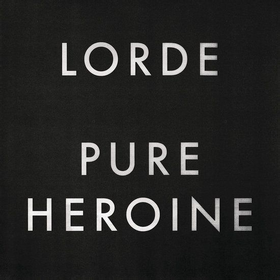 Lorde - Pure Heroine (LP)