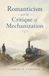 Romanticism and the Critique of Mechanization