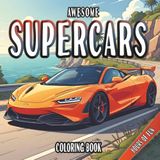 Awesome Supercars: Bold and Easy Coloring Book