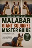 MALABAR Independently Published Malabar Giant Squirrel Master Guide
