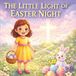 The Little Light of Easter Night