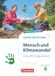 Natur Cornelsen Verlag GmbH Natur und Technik ab Klasse 6 - Zukunft mitgestalten - Mensch und Klima - Hybrides Themenheft