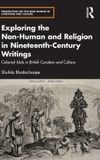 Exploring Routledge Perspectives on the Non-Human in Literature and Culture- Exploring the Non-Human and Religion in Nineteenth-Century Writings