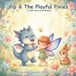 Pip the Tiny Dragon Chronicles- Pip & The Playful Pixies