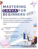 Mastering Canva For Beginners 2026