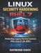 Linux Independently Published Quick Start Developer- Linux Security Hardening for RHEL 7 Paperback