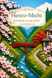 Henro-Michi: Eine Reise zu sich selbst