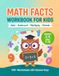 Math Facts Workbook for Kids