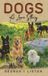 Dogs A Love Story - George I Lister - Hardcover