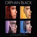 Original Orphan Black Original Soundtrack