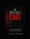 The Independently Published The Invisible Cage Paperback