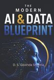 The Independently Published The Modern AI and Data Blueprint