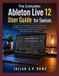 The Complete Ableton Live 12 User Guide for Seniors