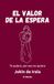 El valor de la espera: Te quiero, por eso no quiero: 7