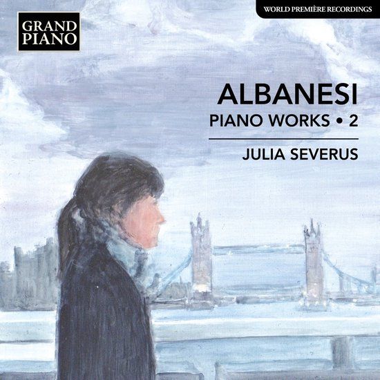 Albanesi: Grand Piano Julia Severus - Albanesi: Piano Works . 2 (CD)