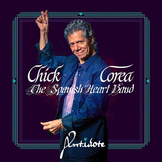 Chick Corea The Spanish Heart Band - Antidote