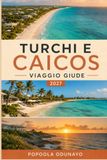 TURCHI E CAICOS VIAGGIO GIUDE 2027