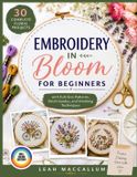 EMBROIDERY Libri GmbH Embroidery in Bloom for Beginners