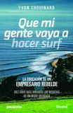 Que Ediciones Desnivel, S. L. Que mi gente vaya a hacer surf Paperback