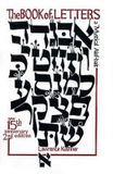 The Book of Letters: A Mystical Hebrew Alphabet