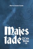 Majestade O Ciclo Brevo Livro IV 4