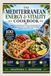 THE MEDITERRANEAN ENERGY & VITALITY COOKBOOK