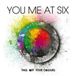 Take You Me At Six Take Off Your Colours