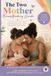 The Two-Mother Breastfeeding Guide