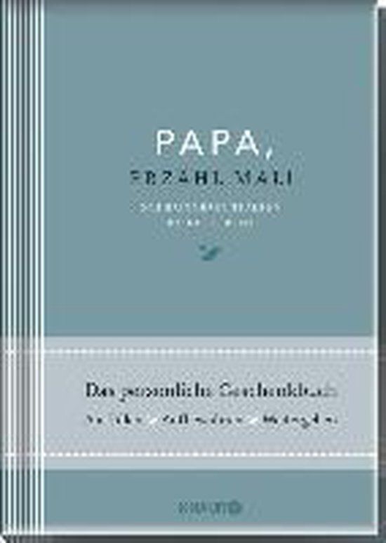 Elma van Vliet Papa, erzähl mal! | Das Erinnerungsalbum deines Lebens