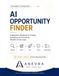 The AI Opportunity Finder: A Beginner's Workbook for Finding, Evaluating, and Prioritizing Valuable AI Use Cases