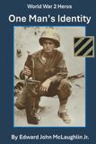 One Man's Identity: Sergeant Edward John McLaughlin