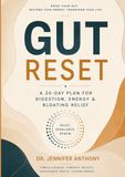 Gut Reset: A 30-Day Plan for Digestion, Energy & Bloating Relief