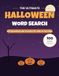 The Ultimate Halloween Word Search: 100 Large Print Puzzles for Kids and Families — Spooky Fun with Complete Answer Keys