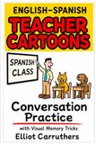 ENGLISH-SPANISH TEACHER CARTOONS: Conversation Practice