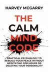 The Authors Crib The Calm Mind Code